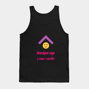 swipe up your smile Tank Top